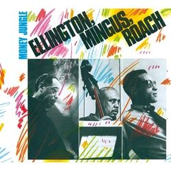 Money Jungle + 7 Bonus Tracks - Duke Ellington Charles Mingus Max Roach. (CD)