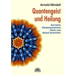 Quantengeist und Heilung Buch 1 St