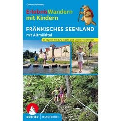 STEINMETZ, G: ERLEBNISWANDERN MIT KINDERN FRÄNKISCHES SEENLA - Sachbuch