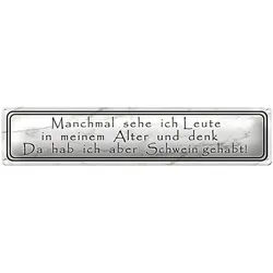 Roomando Metallschild Blechschild Spruch 46x10cm sehe ich Leute in meinem Alter Dekoration
