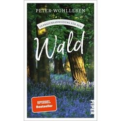WOHLLEBEN, P: GEBRAUCHSANWEISUNG FÜR DEN WALD - Tiere, Pflanzen und Garten