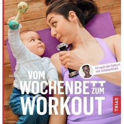 Vom Wochenbett zum Workout Buch 1 St