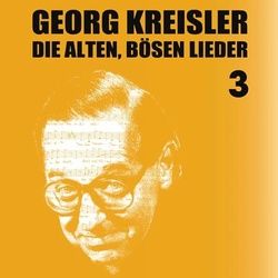 Die Alten Bösen Lieder 3 (Finale) - Georg Kreisler. (CD)