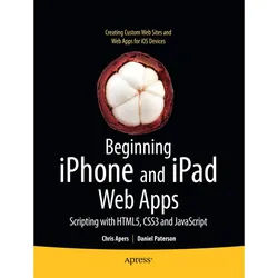 Beginning Iphone And Ipad Web Apps - Chris Apers, Daniel Paterson, Kartoniert (TB)