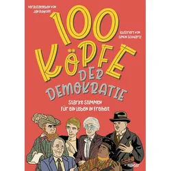 Jugendbuch 100 Köpfe der Demokratie Starke Stimmen für ein Leben in Freiheit diverse