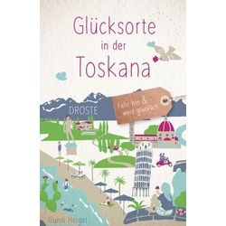 Glücksorte in der Toskana