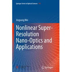 Nonlinear Super-Resolution Nano-Optics And Applications - Jingsong Wei, Kartoniert (TB)