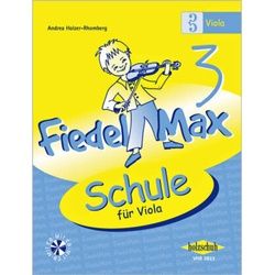 Fiedel-Max 3 Viola.Bd.3 - Andrea Holzer-Rhomberg, Geheftet