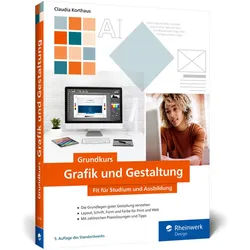 Grundkurs Grafik Und Gestaltung - Claudia Korthaus, Kartoniert (TB)