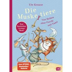 KRAUSE, U: MUSKELTIERE - VIER HELDEN OHNE FURCHT UND TADEL - Kinderromane und Geschichten