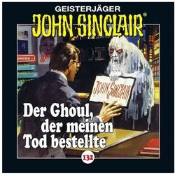 Bastei Lübbe AG Hörspiel John Sinclair - Der Ghoul, der meinen Tod bestellte,1 Audio-CD