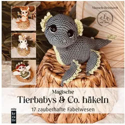 Belletristik Amigurumi: Magische Tierbabys & Co. häkeln 17 zauberhafte Fabelwesen. Manuela Reinhardt beige