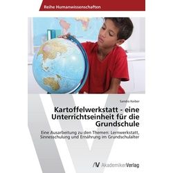 Kartoffelwerkstatt - eine Unterrichtseinheit für die Grundschule