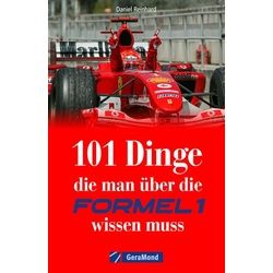 101 Dinge, die man über die Formel 1 wissen muss