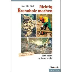 Richtig Brennholz Machen - Hans J. Flöel, Kartoniert (TB)