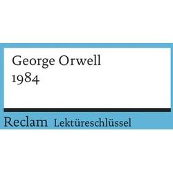 Lektüreschlüssel zu George Orwell: 1984