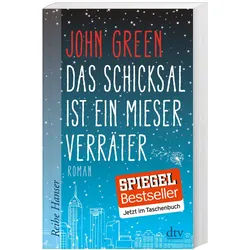 Das Schicksal Ist Ein Mieser Verräter - John Green, Taschenbuch