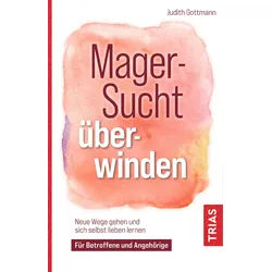 Magersucht überwinden Buch 1 St