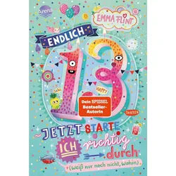 Kinderbuch Endlich 13 – Jetzt starte ich richtig durch (weiß nur noch nicht, wohi Emma Flint