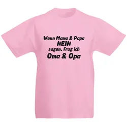 G-graphics T-Shirt Wenn Mama & Papa Nein sagen, frag ich Oma & Opa Kinder T-Shirt mit Spruch / Statement rosa 152