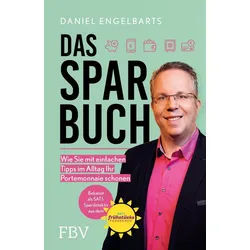 Ratgeber Das Sparbuch Wie Sie mit einfachen Tipps im Alltag Ihr Portemonnaie sc Daniel Engelbarts weiß