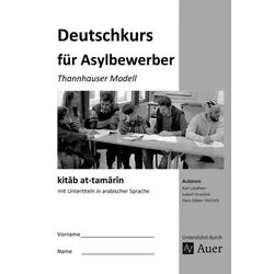 Schulbuch kitab at-tamarin Deutschkurs für Asylbewerber Thannhauser Modell - mit K. Landherr, I. Streicher, H. D. Hörtrich weiß