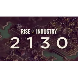 Rise of Industry: 2130