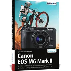 Canon Eos M6 Mark 2 - Kyra Sänger, Christian Sänger, Gebunden