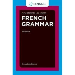 Contextualized French Grammar: A Handbook
