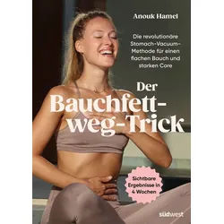 Sachbuch Der Bauchfett-weg-Trick Die revolutionäre Stomach-Vacuum-Methode für e Anouk Hamel