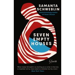 Seven Empty Houses - Samanta Schweblin, Kartoniert (TB)