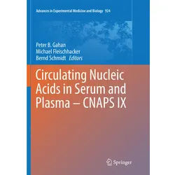 Circulating Nucleic Acids In Serum And Plasma - Cnaps Ix, Kartoniert (TB)