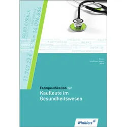 Fachqualifikation Für Kaufleute Im Gesundheitswesen - Monika Rössel, Iris Straßmann, Annegret Wieck, Kartoniert (TB)