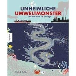 ROHDE, M: UNHEIMLICHE UMWELTMONSTER - Sachbuch