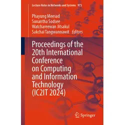 Proceedings Of The 20Th International Conference On Computing And Information Technology (Ic2it 2024), Kartoniert (TB)