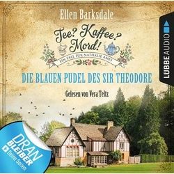 Tee? Kaffee? Mord! - Die blauen Pudel des Sir Theodore