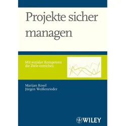 Projekte Sicher Managen - Marijan Kosel, Jürgen Weißenrieder, Gebunden