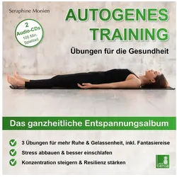 Sera Hörspiel Autogenes Training, Übungen für die Gesundheit, 3...