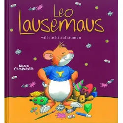 Leo Lausemaus will nicht aufräumen