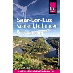 Reise Know-How Reiseführer Saar-Lor-Lux (Dreiländereck Saarland, Lothringen, Luxemburg) - Markus Mörsdorf, Kartoniert (TB)