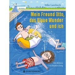 LAMBECK, S: MEIN FREUND OTTO, DAS BLAUE WUNDER UND ICH - Kinderromane und Geschichten