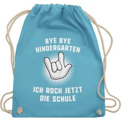 Shirtracer Turnbeutel Bye Bye Kindergarten Ich rock jetzt die Schule Hand, Schulanfang & Einschulung Geschenk Turnbeutel blau