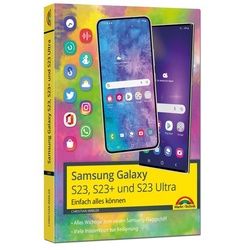 Samsung Galaxy S23, S23+ und S23 Ultra Smartphone mit Android 13