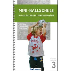 Mini-Ballschule - Klaus Roth, Christina Roth, Ulrike Hegar, Kartoniert (TB)