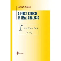 A First Course In Real Analysis - Sterling K. Berberian, Kartoniert (TB)