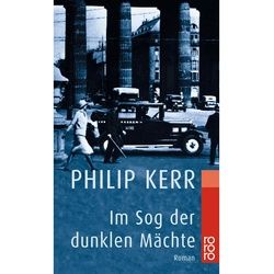 Im Sog Der Dunklen Mächte / Bernie Gunther Bd.2 - Philip Kerr, Taschenbuch