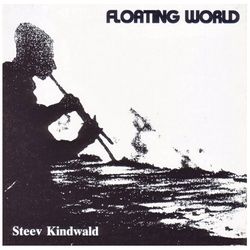 Steev Kindwald - Floating World