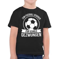 Shirtracer T-Shirt Zum Fußball geboren zur Schule gezwungen (1-tlg) Einschulung Junge Schulanfang Geschenke schwarz 152 (12-13J)