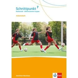 Schnittpunkt Mathematik 7. Arbeitsheft mit Lösungsheft Klasse 7. Differenzierende Ausgabe Nordrhein-Westfalen