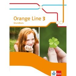 Orange Line. Ausgabe Ab 2014 / Orange Line 3 Grundkurs, Kartoniert (TB)
